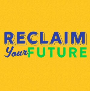 reclaim your future on yellow background